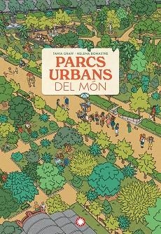 PARCS URBANS DEL MÓN | 9788410090606 | GRAFF, TANIA | Llibreria Online de Banyoles | Comprar llibres en català i castellà online