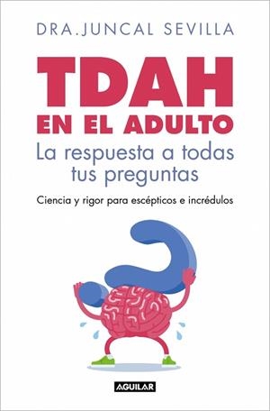 TDAH EN EL ADULTO | 9788403526143 | SEVILLA, DRA. JUNCAL | Llibreria Online de Banyoles | Comprar llibres en català i castellà online