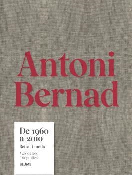 ANTONI BERNAD. DE 1960 A 2010 (CAT) | 9791387881023 | BERNAD, ANTONI | Llibreria L'Altell - Llibreria Online de Banyoles | Comprar llibres en català i castellà online - Llibreria de Girona