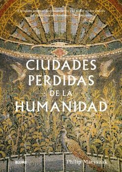 CIUDADES PERDIDAS DE LA HUMANIDAD | 9788410469341 | MATYSZAK, PHILIP | Llibreria Online de Banyoles | Comprar llibres en català i castellà online