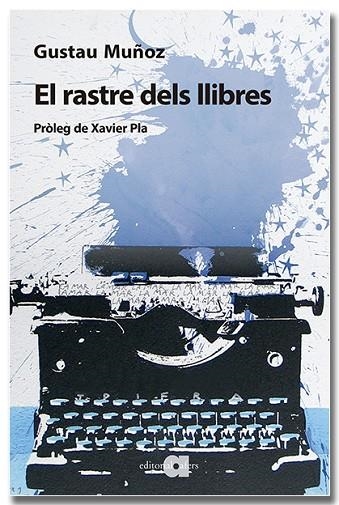 EL RASTRE DELS LLIBRES | 9791387680053 | MUÑOZ VEIGA, GUSTAU | Llibreria L'Altell - Llibreria Online de Banyoles | Comprar llibres en català i castellà online - Llibreria de Girona