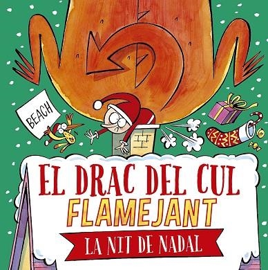 EL DRAC DEL CUL FLAMEJANT LA NIT DE NADAL | 9788491457664 | BEACH | Llibreria L'Altell - Llibreria Online de Banyoles | Comprar llibres en català i castellà online - Llibreria de Girona