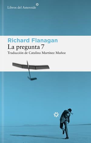 PREGUNTA 7 (CASTELLÀ), LA | 9788410178625 | FLANAGAN, RICHARD | Llibreria Online de Banyoles | Comprar llibres en català i castellà online