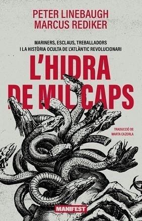 HIDRA DE MIL CAPS, L' | 9788410344389 | LINEBAUGH, PETER/REDIKER, MARCUS | Llibreria L'Altell - Llibreria Online de Banyoles | Comprar llibres en català i castellà online - Llibreria de Girona