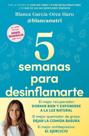 5 SEMANAS PARA DESINFLAMARTE | 9788418055683 | GARCÍA-OREA HARO ((@BLANCANUTRI)), BLANCA | Llibreria L'Altell - Llibreria Online de Banyoles | Comprar llibres en català i castellà online - Llibreria de Girona