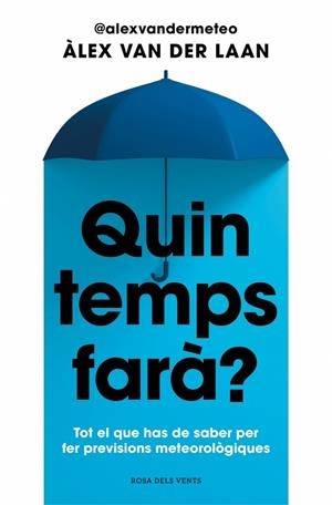 QUIN TEMPS FARÀ? | 9788410256002 | VAN DER LAAN, ÀLEX | Llibreria L'Altell - Llibreria Online de Banyoles | Comprar llibres en català i castellà online - Llibreria de Girona
