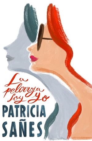 PELIRROJA SOY YO, LA | 9791387761141 | SAÑES, PATRICIA | Llibreria Online de Banyoles | Comprar llibres en català i castellà online