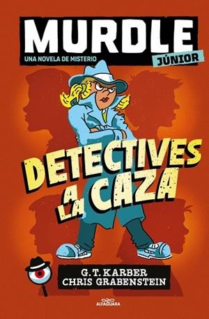 MURDLE JUNIOR. LA NOVELA 1 - DETECTIVES A LA CAZA | 9788410489271 | KARBER, G.T. | Llibreria L'Altell - Llibreria Online de Banyoles | Comprar llibres en català i castellà online - Llibreria de Girona