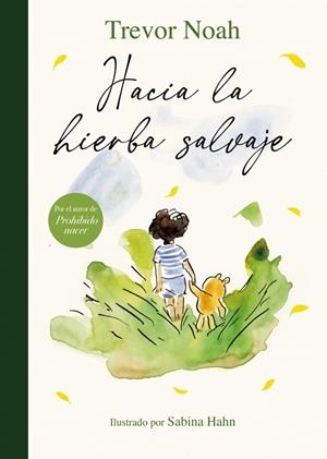 HACIA LA HIERBA SALVAJE | 9788426432902 | NOAH, TREVOR | Llibreria Online de Banyoles | Comprar llibres en català i castellà online