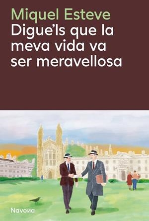DIGUE'LS QUE LA MEVA VIDA VA SER MERAVELLOSA | 9788410180475 | ESTEVE VALLDEPÉREZ, MIQUEL | Llibreria Online de Banyoles | Comprar llibres en català i castellà online