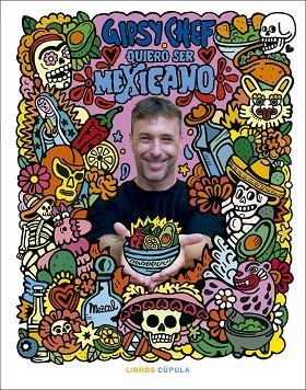 QUIERO SER MEXICANO | 9788448043919 | ALBUERNE, PABLO | Llibreria Online de Banyoles | Comprar llibres en català i castellà online