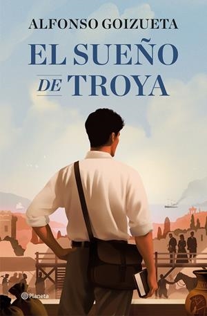 EL SUEÑO DE TROYA | 9788408308867 | GOIZUETA, ALFONSO | Llibreria Online de Banyoles | Comprar llibres en català i castellà online