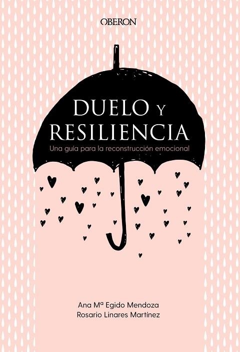 DUELO Y RESILIENCIA. UNA GUÍA PARA LA RECONSTRUCCIÓN EMOCIONAL | 9788441541719 | EGIDO MENDOZA, ANA MARÍA/LINARES MARTÍNEZ, ROSARIO | Llibreria L'Altell - Llibreria Online de Banyoles | Comprar llibres en català i castellà online - Llibreria de Girona