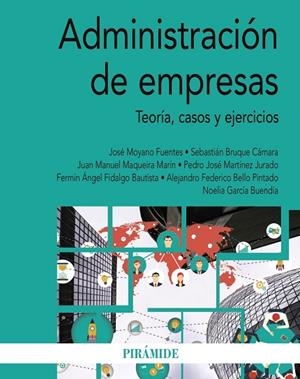 ADMINISTRACIÓN DE EMPRESAS | 9788436850901 | MOYANO FUENTES, JOSÉ/BRUQUE CÁMARA, SEBASTIÁN/MAQUEIRA MARÍN, JUAN MANUEL/MARTÍNEZ JURADO, PEDRO JOS | Llibreria L'Altell - Llibreria Online de Banyoles | Comprar llibres en català i castellà online - Llibreria de Girona