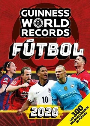 GUINNESS WORLD RECORDS 2026. FÚTBOL | 9788408307075 | GUINNESS WORLD RECORDS | Llibreria Online de Banyoles | Comprar llibres en català i castellà online