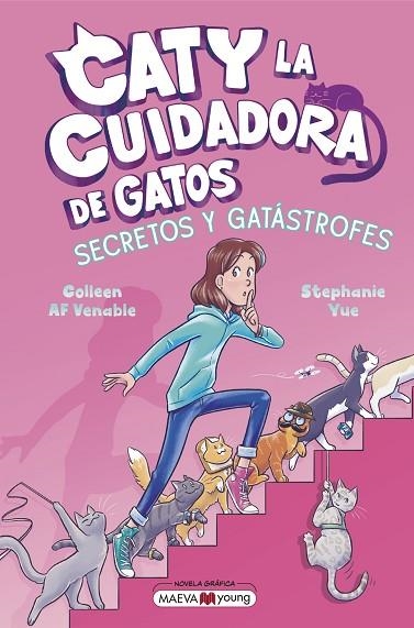 CATY LA CUIDADORA DE GATOS 3: SECRETOS Y GATÁSTROFES | 9791387664411 | YUE, STEPHANIE/VENABLE, COLLEEN AF | Llibreria L'Altell - Llibreria Online de Banyoles | Comprar llibres en català i castellà online - Llibreria de Girona