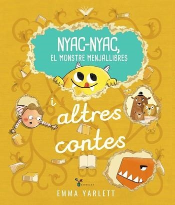 NYAC-NYAC, EL MONSTRE MENJALLIBRES I ALTRES CONTES | 9788413494715 | YARLETT, EMMA | Llibreria Online de Banyoles | Comprar llibres en català i castellà online
