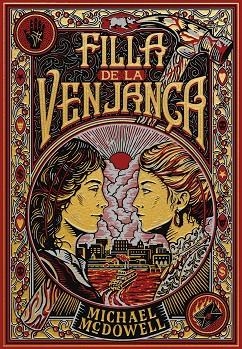 FILLA DE LA VENJANÇA | 9788410323827 | MCDOWELL, MICHAEL | Llibreria Online de Banyoles | Comprar llibres en català i castellà online