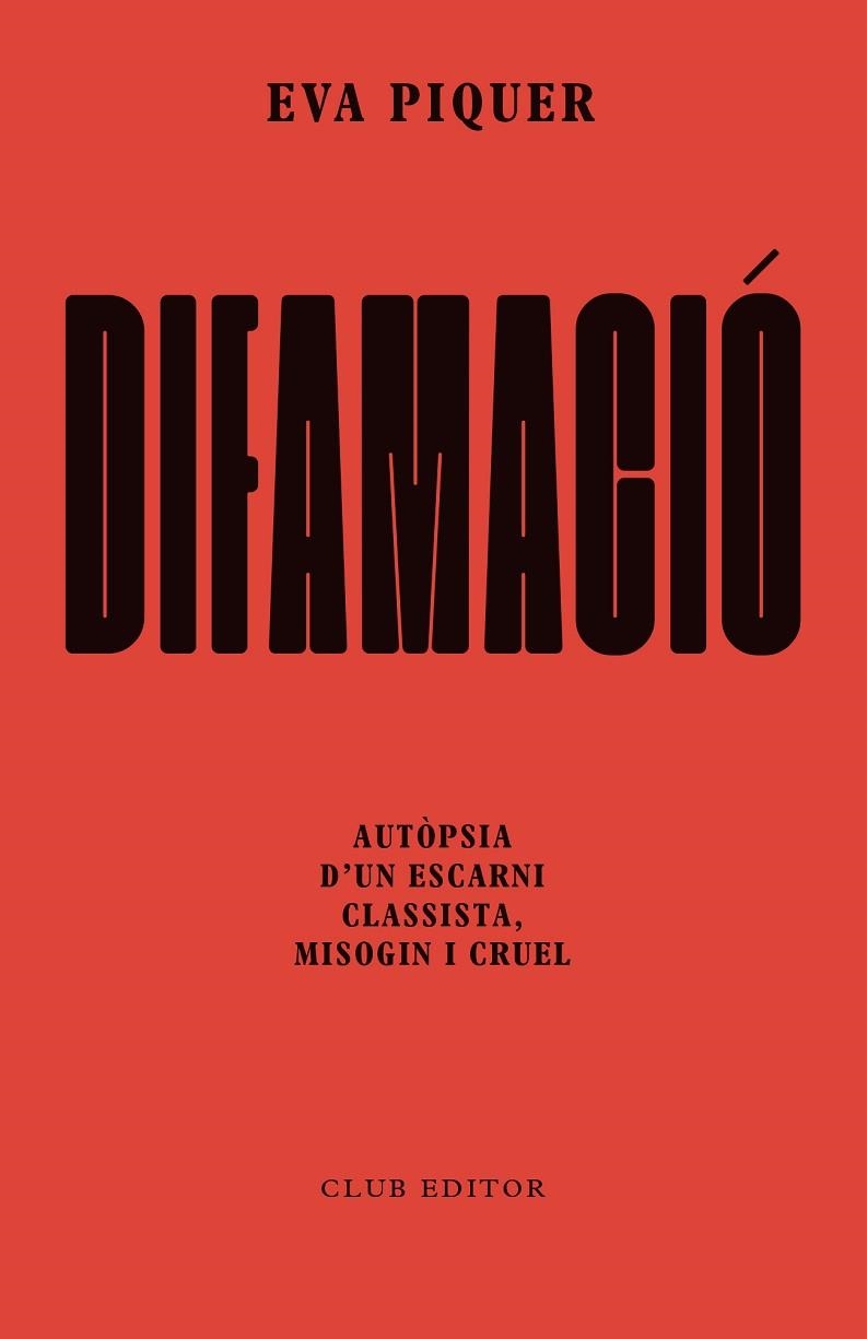 DIFAMACIÓ | 9788473294874 | PIQUER, EVA | Llibreria Online de Banyoles | Comprar llibres en català i castellà online