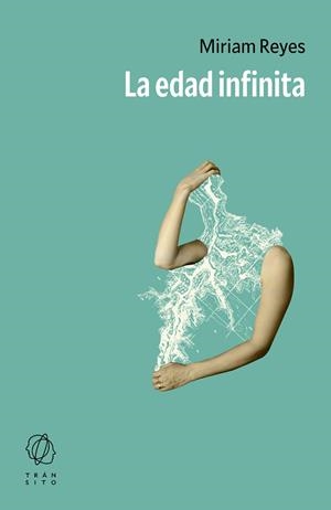 LA EDAD INFINITA | 9791399017106 | REYES, MIRIAM | Llibreria Online de Banyoles | Comprar llibres en català i castellà online