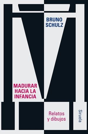 MADURAR HACIA LA INFANCIA | 9788410415126 | SCHULZ, BRUNO | Llibreria Online de Banyoles | Comprar llibres en català i castellà online