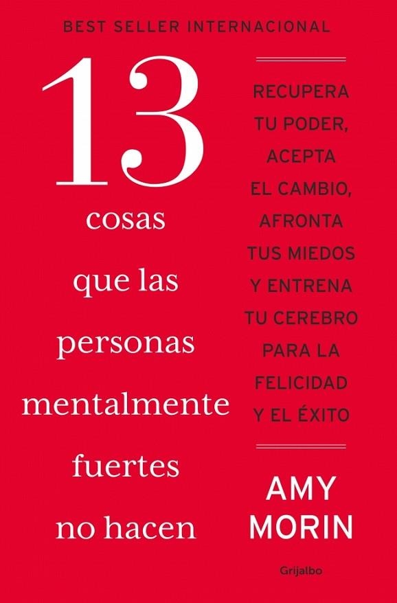13 COSAS QUE LAS PERSONAS MENTALMENTE FUERTES NO HACEN | 9788425368332 | MORIN, AMY | Llibreria L'Altell - Llibreria Online de Banyoles | Comprar llibres en català i castellà online - Llibreria de Girona