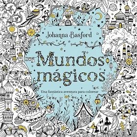 MUNDOS MÁGICOS | 9788410407480 | BASFORD, JOHANNA | Llibreria Online de Banyoles | Comprar llibres en català i castellà online