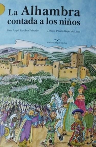 LA ALHAMBRA CONTADA A LOS NIÑOS | 9788471692511 | SÁNCHEZ PEINADO, ÁNGEL | Llibreria Online de Banyoles | Comprar llibres en català i castellà online