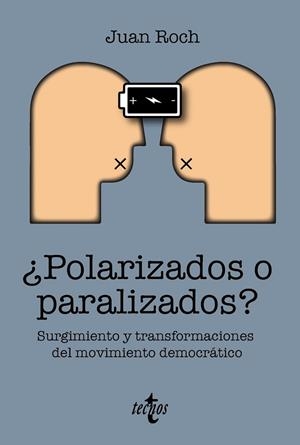 ¿POLARIZADOS O PARALIZADOS? | 9788430992102 | ROCH, JUAN | Llibreria Online de Banyoles | Comprar llibres en català i castellà online
