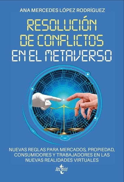 RESOLUCIÓN DE CONFLICTOS EN EL METAVERSO | 9788430992171 | LÓPEZ RODRÍGUEZ, ANA MERCEDES | Llibreria Online de Banyoles | Comprar llibres en català i castellà online