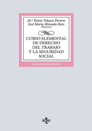 CURSO ELEMENTAL DE DERECHO DEL TRABAJO Y LA SEGURIDAD SOCIAL | 9788430992881 | VELASCO PORTERO, Mª TERESA/MIRANDA BOTO, JOSÉ MARÍA/AGUILAR MARTÍN, CARMEN/ÁLVAREZ DEL CUVILLO, ANTO | Llibreria Online de Banyoles | Comprar llibres en català i castellà online