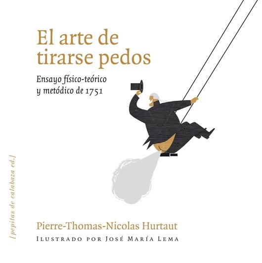 ARTE DE TIRARSE PEDOS, EL | 9788493720551 | HURTAUT, PIERRE-THOMAS-NICOLAS | Llibreria L'Altell - Llibreria Online de Banyoles | Comprar llibres en català i castellà online - Llibreria de Girona