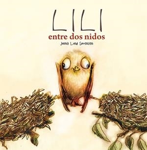 LILI ENTRE DOS NIDOS | 9788491451693 | LUND SORENSEN, JONNA | Llibreria Online de Banyoles | Comprar llibres en català i castellà online