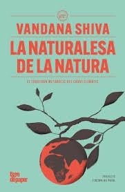 LA NATURALESA DE LA NATURA | 9791387645090 | VANDANA SHIVA | Llibreria Online de Banyoles | Comprar llibres en català i castellà online