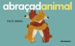 ABRAADA ANIMAL | 9788410016392 | PATO MENA | Llibreria L'Altell - Llibreria Online de Banyoles | Comprar llibres en català i castellà online - Llibreria de Girona