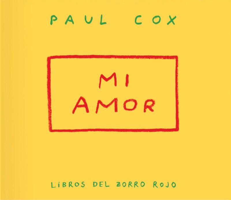 MI AMOR | 9791399047004 | COX, PAUL | Llibreria Online de Banyoles | Comprar llibres en català i castellà online