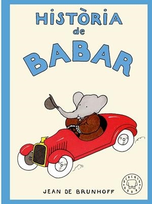 HISTÒRIA DE BABAR | 9788410323957 | DE BRUNHOFF, JEAN | Llibreria Online de Banyoles | Comprar llibres en català i castellà online