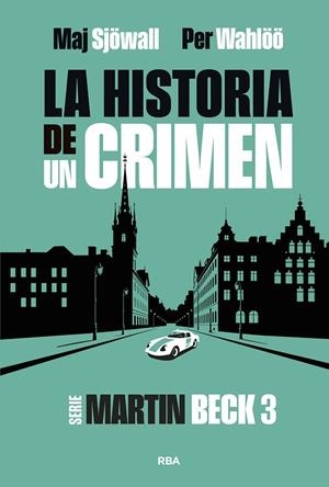 LA HISTORIA DE UN CRIMEN 3 | 9788411329866 | WAHLÖÖ, PER/SJÖWALL, MAJ | Llibreria Online de Banyoles | Comprar llibres en català i castellà online