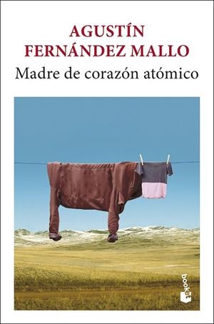 MADRE DE CORAZÓN ATÓMICO | 9788432249020 | FERNÁNDEZ MALLO, AGUSTÍN | Llibreria Online de Banyoles | Comprar llibres en català i castellà online