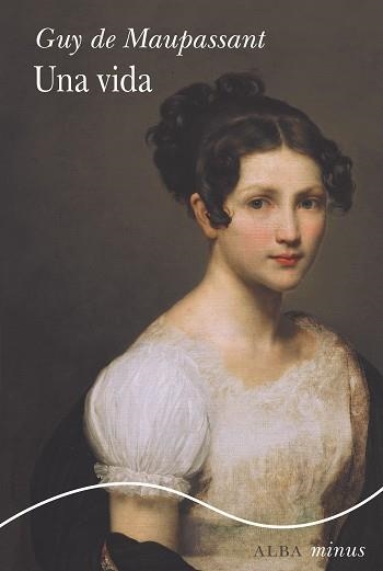 UNA VIDA | 9788411782098 | MAUPASSANT, GUY DE | Llibreria L'Altell - Llibreria Online de Banyoles | Comprar llibres en català i castellà online - Llibreria de Girona
