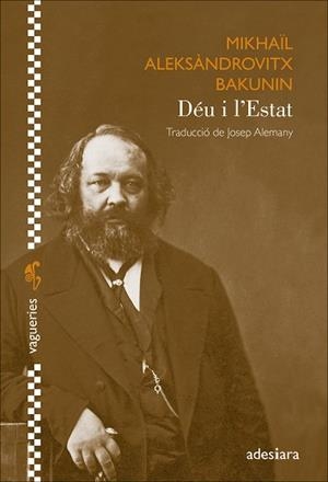 DÉU I L’ESTAT | 9788419908353 | BAKUNIN, MIKHAÏL ALEKSÀNDROVITX | Llibreria Online de Banyoles | Comprar llibres en català i castellà online