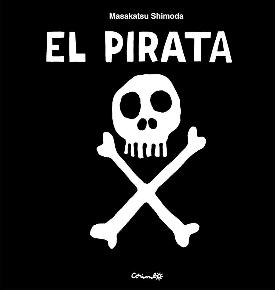 EL PIRATA | 9788484706946 | SHIMODA, MASAKATSU | Llibreria L'Altell - Llibreria Online de Banyoles | Comprar llibres en català i castellà online - Llibreria de Girona