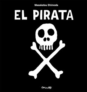 EL PIRATA | 9788484706946 | SHIMODA, MASAKATSU | Llibreria Online de Banyoles | Comprar llibres en català i castellà online