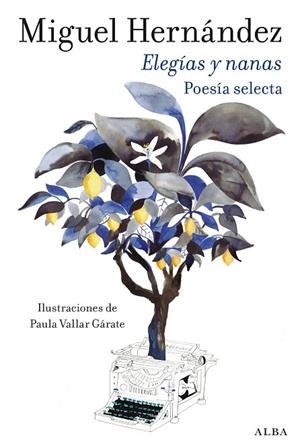 ELEGÍAS Y NANAS | 9788411781954 | HERNÁNDEZ, MIGUEL | Llibreria L'Altell - Llibreria Online de Banyoles | Comprar llibres en català i castellà online - Llibreria de Girona