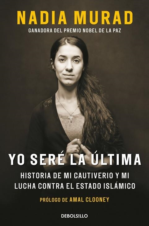 YO SERÉ LA ÚLTIMA | 9788466382649 | MURAD, NADIA/CLOONEY, AMAL | Llibreria L'Altell - Llibreria Online de Banyoles | Comprar llibres en català i castellà online - Llibreria de Girona