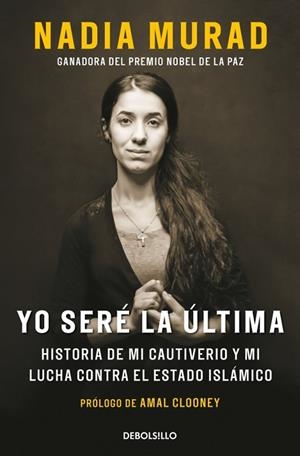 YO SERÉ LA ÚLTIMA | 9788466382649 | MURAD, NADIA/CLOONEY, AMAL | Llibreria Online de Banyoles | Comprar llibres en català i castellà online