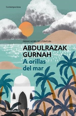A ORILLAS DEL MAR. PREMIO NOBEL DE LITERATURA 2021 | 9788466379892 | GURNAH, ABDULRAZAK | Llibreria Online de Banyoles | Comprar llibres en català i castellà online
