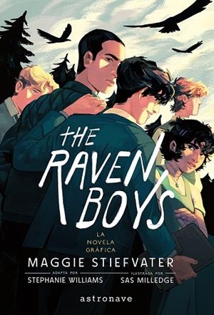 THE RAVEN BOYS 01. LA NOVELA GRAFICA | 9788467978797 | MAGGIE STIEFVATER/STEPHANIE WILLIAMS/SAS MILLEDGE | Llibreria Online de Banyoles | Comprar llibres en català i castellà online