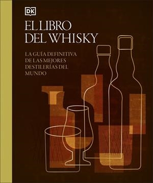 EL LIBRO DEL WHISKY | 9780241776018 | DK | Llibreria Online de Banyoles | Comprar llibres en català i castellà online