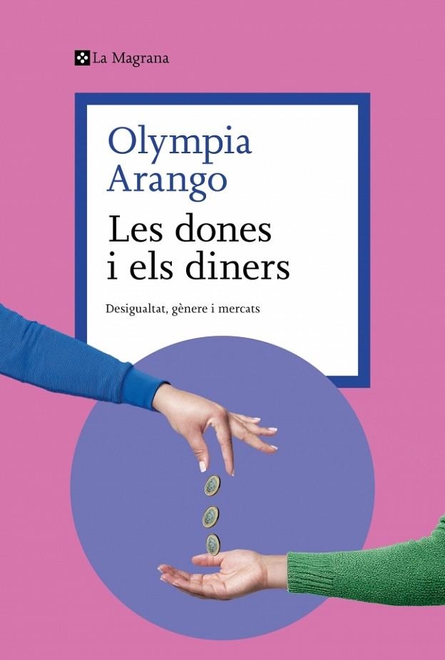 LES DONES I ELS DINERS | 9788410009608 | ARANGO, OLYMPIA | Llibreria L'Altell - Llibreria Online de Banyoles | Comprar llibres en català i castellà online - Llibreria de Girona